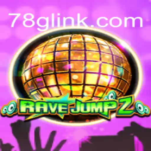 Unlock the Excitement with RaveJump2: Navigate the Thrilling World of 78G.COM