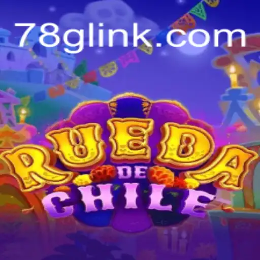 RuedaDeChile: A Thrilling New Addition from 78G.COM
