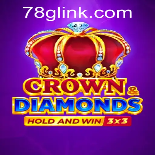 Discover the Thrills of CrownDiamonds at 78G.COM