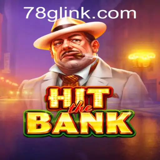 HitTheBank: An Engaging New Adventure from 78G.COM