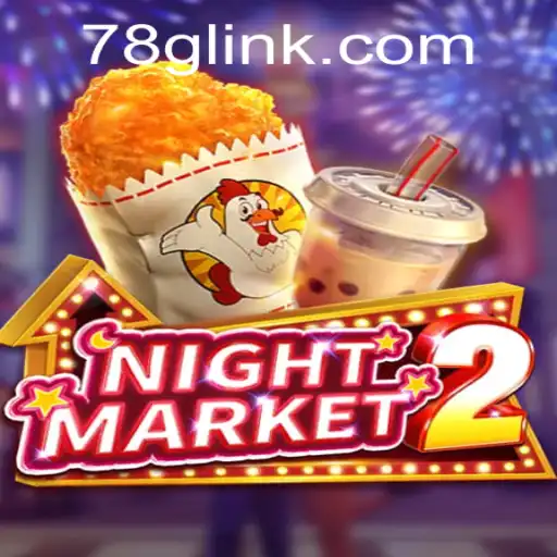 Exploring NightMarket2: The Thrilling Experience of 78G.COM