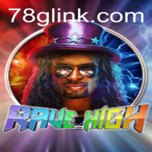 Explore the Exciting World of RaveHigh: The Ultimate Gaming Experience