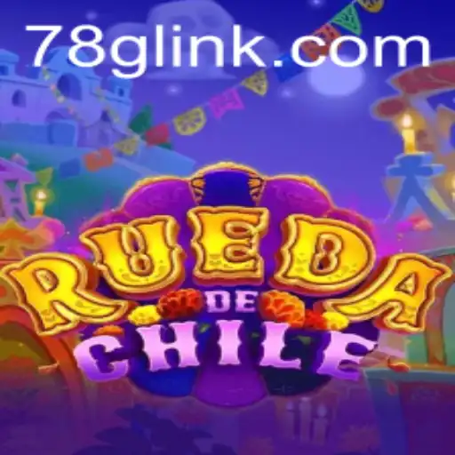 RuedaDeChile: A Thrilling New Addition from 78G.COM